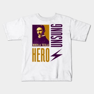 Unsung hero Nikola Tesla, quotes by Nikola Tesla Kids T-Shirt